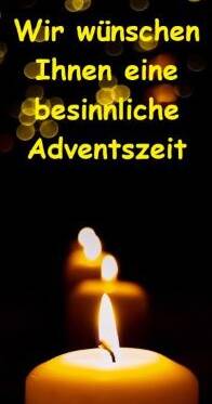 Foto mit 4 Kerzen und folgendem Text: wir wünschen Ihnen eine besinnliche Adventszeit